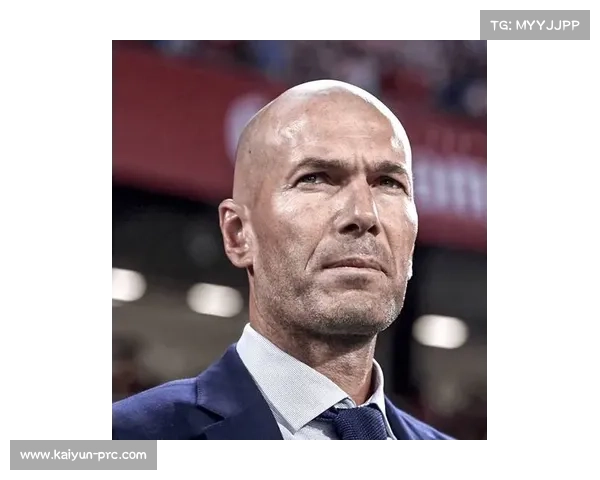 齐达内确认重返教练岗位誓再出山法国国家队成首要执掌目标